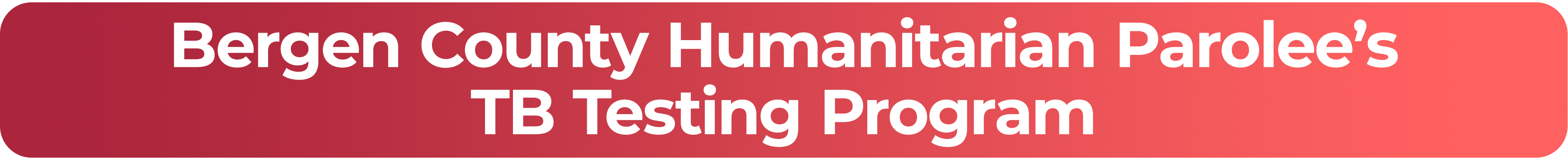 Program-Humanitarian Parole's TB Testing Program